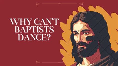 Do Baptists Dance: The Blend of Faith and Rhythm