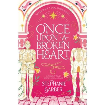 How Many Books in The Once Upon a Broken Heart Series: An Insightful Discussion